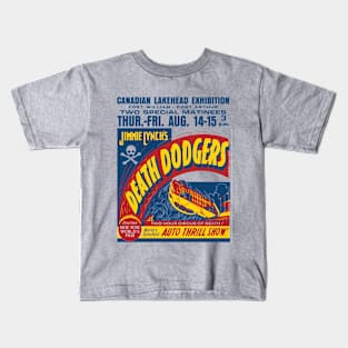 Death Dodgers Auto Thrill Show Kids T-Shirt